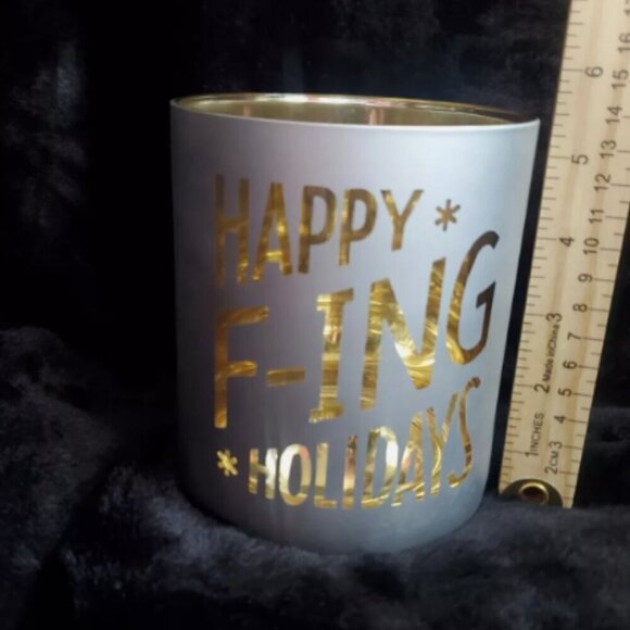 Gold & Silver 'HAPPY F'ING HOLIDAYS' 5.25" X 4.5" Glass Pillar Candle Holder NEW - Picture 7 of 7